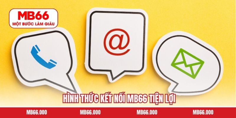 Hình thức kết nối MB66 tiện lợi