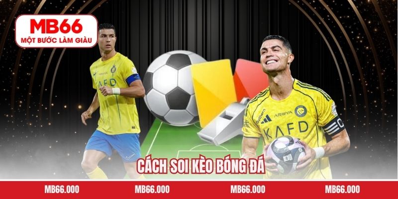 Cách Soi Kèo Bóng Đá