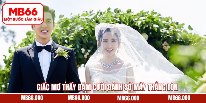 Giải Mã Cùng MB66 Mơ Thấy Người Chết Sống Lại Ý Nghĩa Gì? 10 Mơ thấy đám cưới đánh số mấy để đổi đời