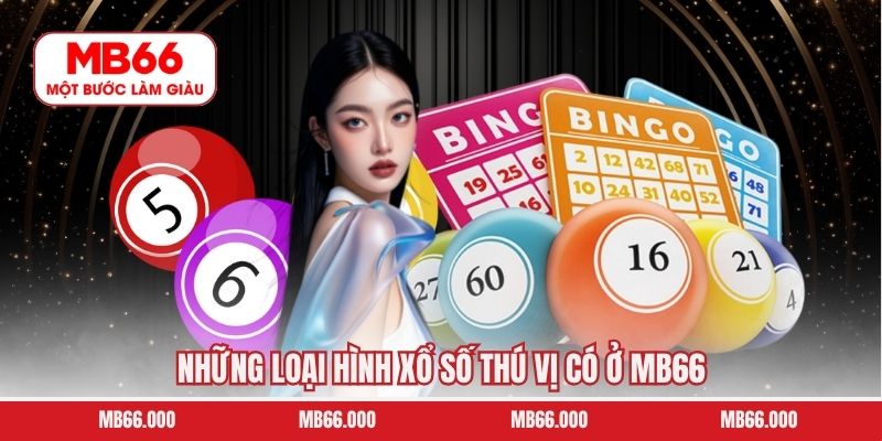 Những loại hình xổ số thú vị có ở MB66 