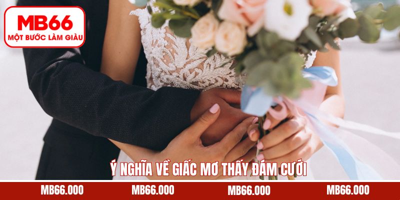 Giải Mã Cùng MB66 Mơ Thấy Người Chết Sống Lại Ý Nghĩa Gì? 8 Giải mã chi tiết về giấc chiêm bao thấy đám cưới
